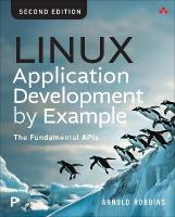 Linux Application Development by Example: The Fundamental APIs 2nd edition