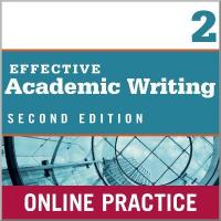 Effective Academic Writing 2e Level 2 Student Online Practice
