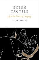 Going Tactile: Life at the Limits of Language