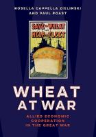 Wheat at War: Allied Economic Cooperation in the Great War