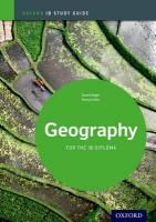 Geography Study Guide: Oxford IB Diploma Programme 2nd Revised edition