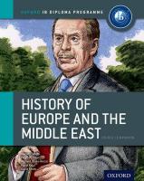 IB History of Europe and the Middle East Course Book: Oxford IB Diploma  Programme