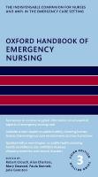 Oxford Handbook of Emergency Nursing 3rd Revised edition
