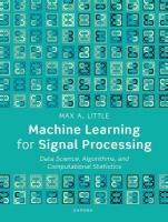 Machine Learning for Signal Processing: Data Science, Algorithms, and Computational Statistics