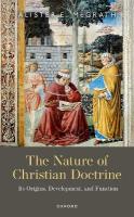 Nature of Christian Doctrine: Its Origins, Development, and Function