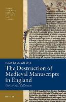 Destruction of Medieval Manuscripts in England: Institutional Collections