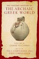 Oxford History of the Archaic Greek World: Volume III: Cumae to Cyprus