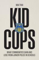 Kid Cops: What Communities Gain and Lose from Junior Police in Schools