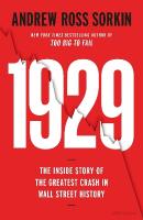 1929: The Inside Story of The Greatest Crash in Wall Street History