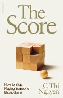 Score: How to Stop Playing Someone Elses Game
