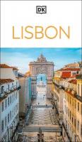 DK Lisbon: Must-See Sights. Culture & History. Detailed Maps & Tours. Covers Alfama,  Baixa, Belém, Chiado, & more