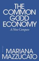 Common Good Economy: A New Compass