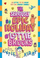 Seriously Epic Holiday of Lottie Brooks
