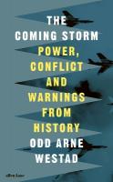 Coming Storm: Power, Conflict and Warnings from History