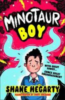 Minotaur Boy: With Great Power... Comes Great Embarrassment