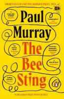 Bee Sting: Comedy meets tragedy in this hilarious Booker Prize shortlisted novel