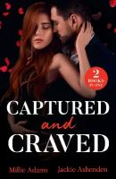 Captured And Craved: Princess, Pregnant, Prisoner (Young, Hot and Royal) / His Forced Sicilian  Bride