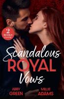 Scandalous Royal Vows: Unmasking His Pregnant Queen (Royal House of Sadat) / King's Captive Bride  (Young, Hot and Royal)