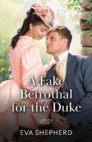 Fake Betrothal For The Duke