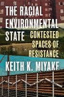 Racial Environmental State: Contested Spaces of Resistance