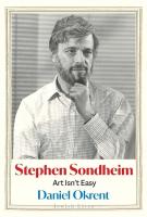 Stephen Sondheim: Art Isnt Easy