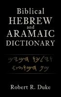Biblical Hebrew and Aramaic Dictionary