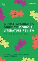 Post-Graduate's Guide to Doing a Literature Review in Health and Social  Care, 3e 3rd edition