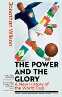 Power and the Glory: A New History of the World Cup