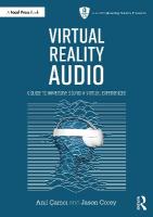 Virtual Reality Audio: A Guide to Immersive Sound in Virtual Experiences