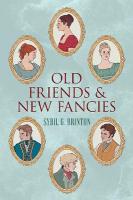 Old Friends and New Fancies