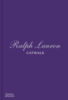 Ralph Lauren Catwalk: The Complete Collections: Official and Authorized