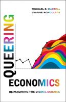 Queering Economics: Reimagining the Dismal Science