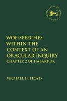 Woe-Speeches within the Context of an Oracular Inquiry: Chapter 2 of Habakkuk