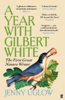 Year with Gilbert White: The First Great Nature Writer Main