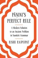 Pini's Perfect Rule: A Modern Solution to an Ancient Problem in Sanskrit Grammar