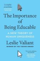 Importance of Being Educable: A New Theory of Human Uniqueness