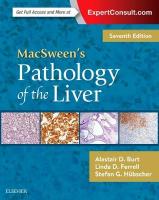 MacSween's Pathology of the Liver 7th edition