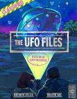 UFO Files: Notes on an Alien Encounter