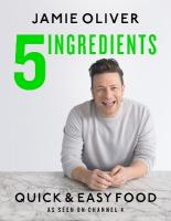 5 Ingredients - Quick & Easy Food: Jamies most straightforward book