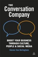 Conversation Company: Boost Your Business Through Culture, People and Social Media