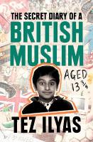 Secret Diary of a British Muslim Aged 13 3/4
