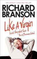 Like A Virgin: Secrets They Wont Teach You at Business School