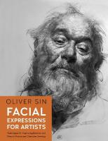 Facial Expressions for Artists: Techniques for Capturing Emotion and Mood in Portrait and Character Drawings, Volume 10