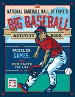 National Baseball Hall of Fame's Big Baseball Activity Book: Puzzles, Games, and Fun Facts for Kids