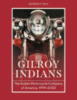 Gilroy Indians: The Indian Motorcycle Company of America, 19992003