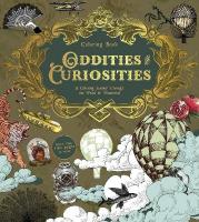 Oddities & Curiosities Coloring Book: A Coloring Journey Through the Weird and Wonderful - More than 100 pages to  color