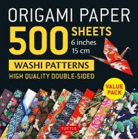 Origami Paper 500 sheets Japanese Washi Patterns 6 (15 cm): Double-Sided Origami Sheets with 12 Different Designs (Instructions for 6  Projects Included)