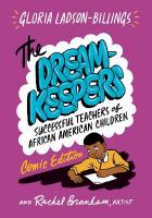 Dreamkeepers: Successful Teachers of African American Children, Comic Edition