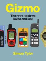 Gizmo: The retro-tech we loved and lost