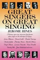 Great Singers on Great Singing: A Famous Opera Star Interviews 40 Famous Opera Singers on the Technique of  Singing